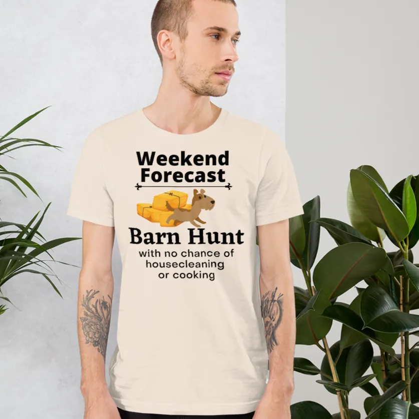 Barn Hunt Weekend Forecast T-Shirts - Light