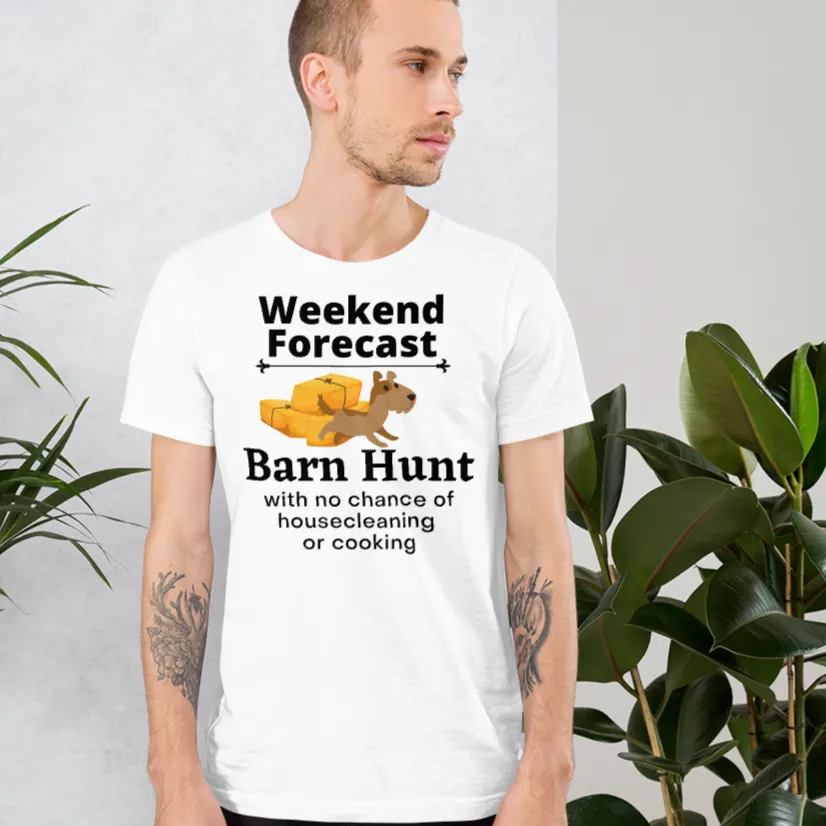 Barn Hunt Weekend Forecast T-Shirts - Light