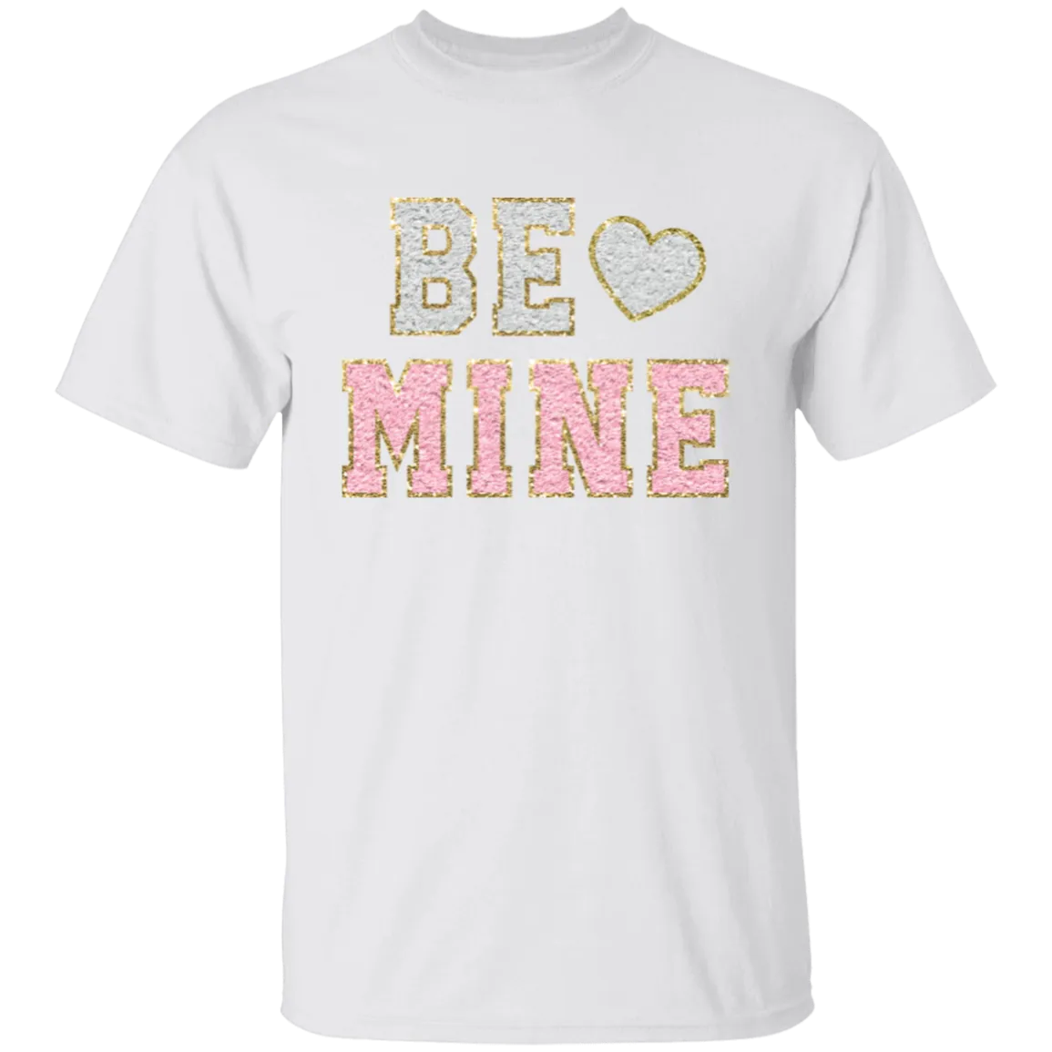 Be Mine T-Shirt