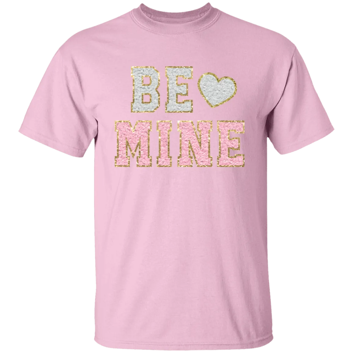 Be Mine T-Shirt