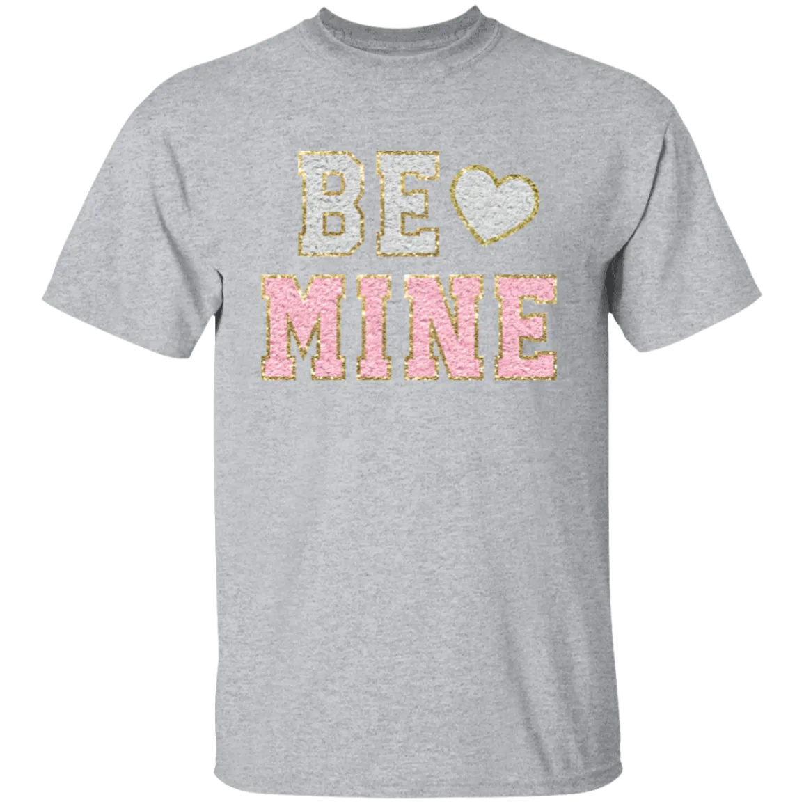 Be Mine T-Shirt