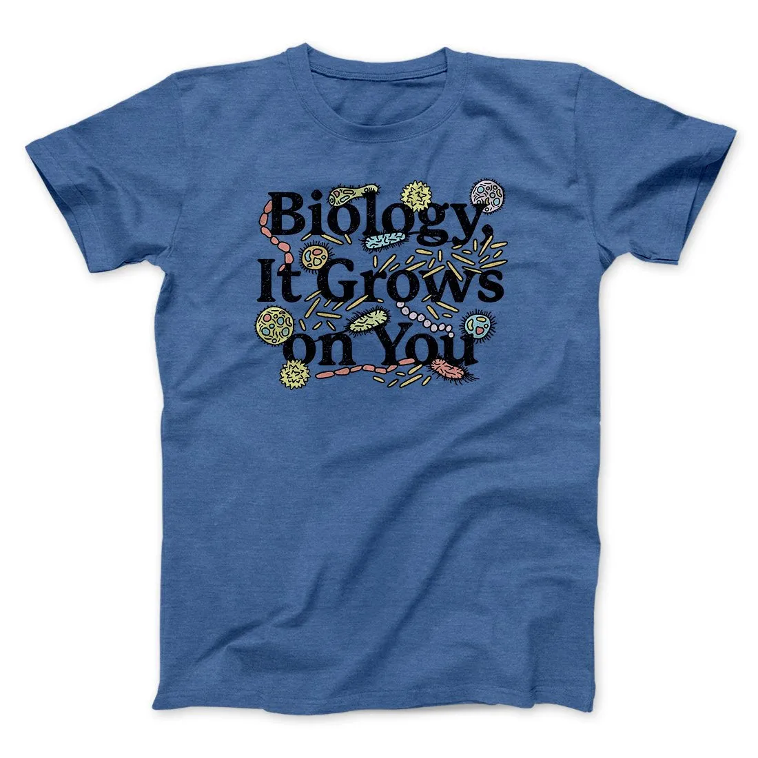 Biology: It Grows On You Men/Unisex T-Shirt
