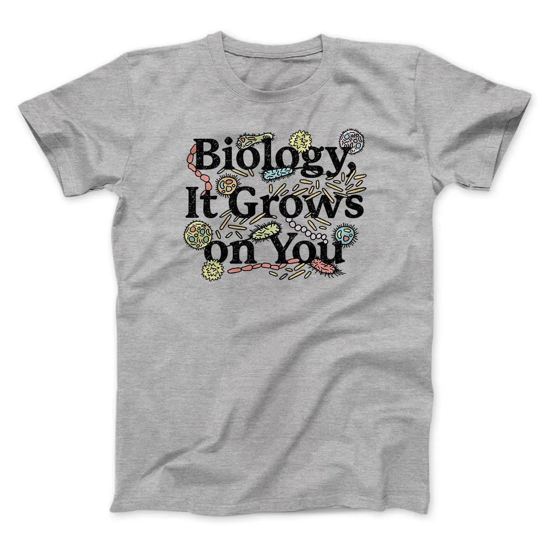 Biology: It Grows On You Men/Unisex T-Shirt