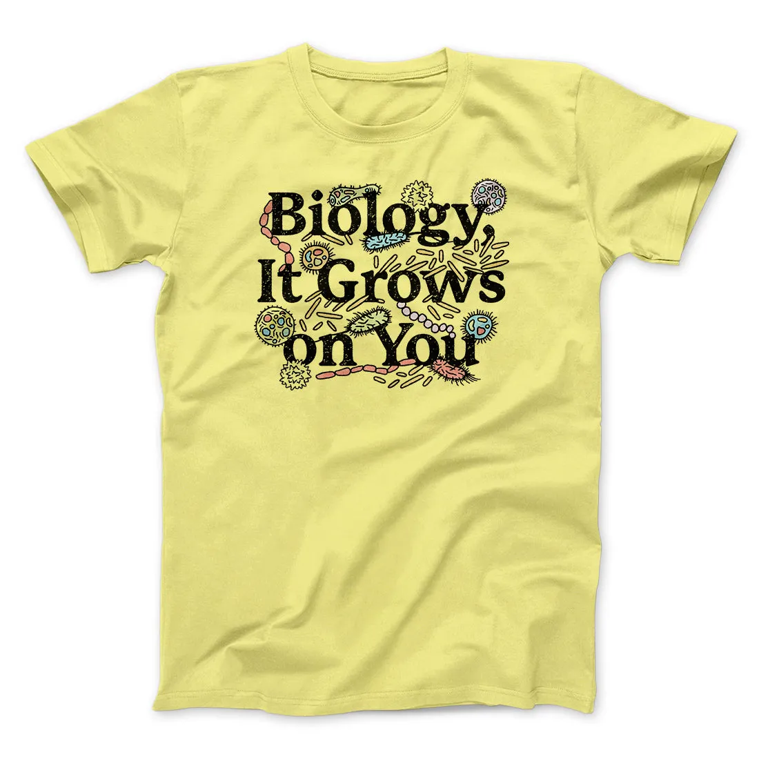 Biology: It Grows On You Men/Unisex T-Shirt