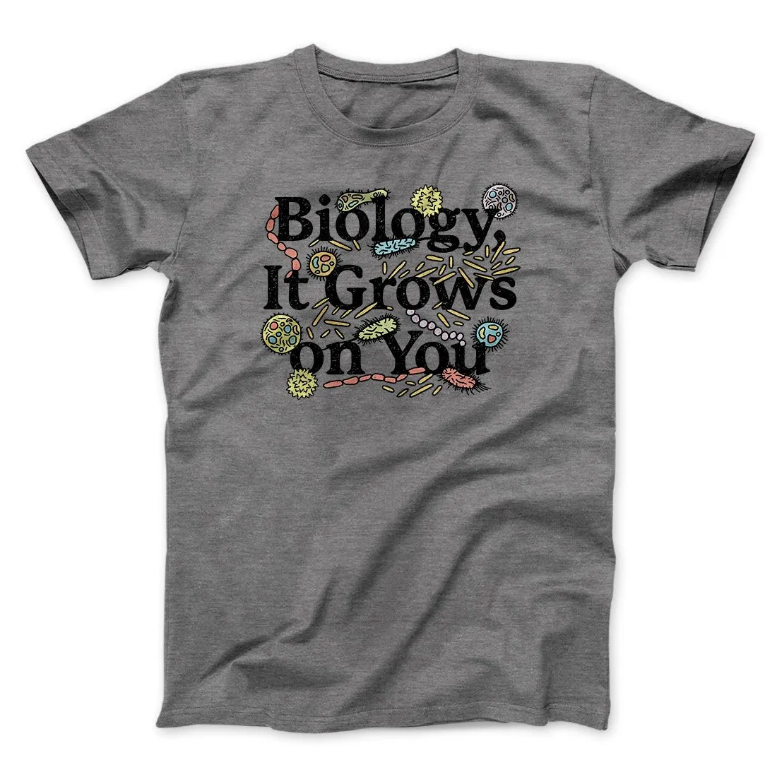 Biology: It Grows On You Men/Unisex T-Shirt