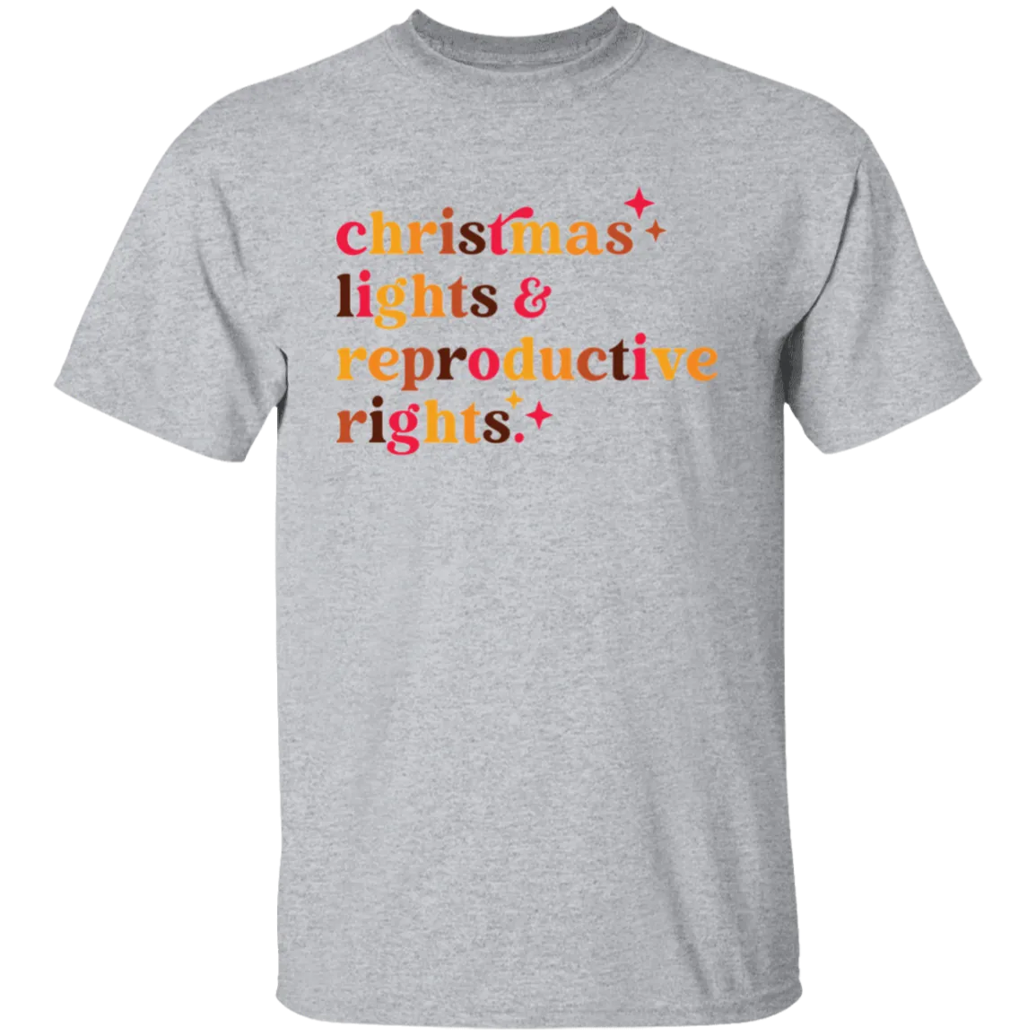 Christmas Lights and Reproductive Rights  T-Shirt