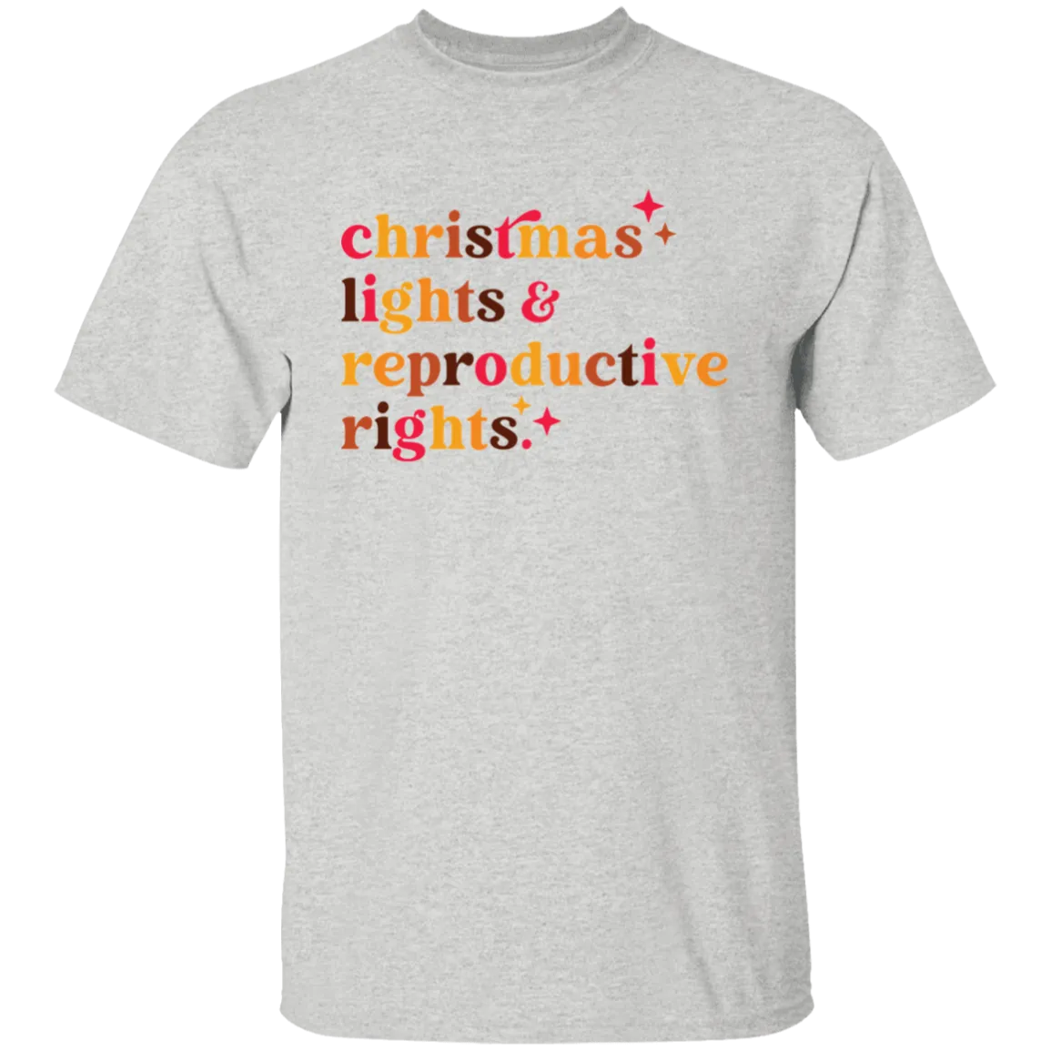 Christmas Lights and Reproductive Rights  T-Shirt