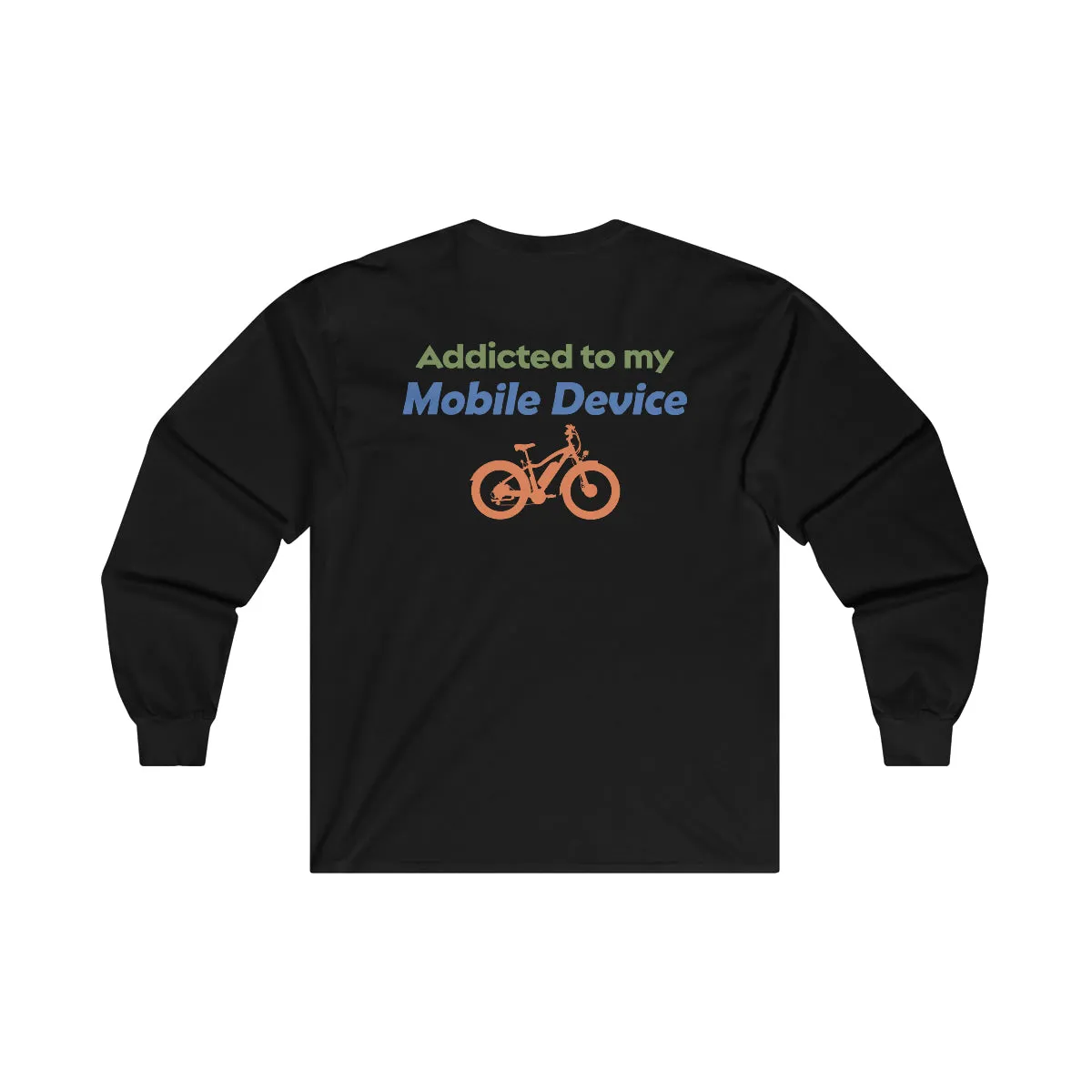 Ebike-Escapes: Addicted to my Mobile Device - Unisex Ultra Cotton Long Sleeve Ebike Shirt