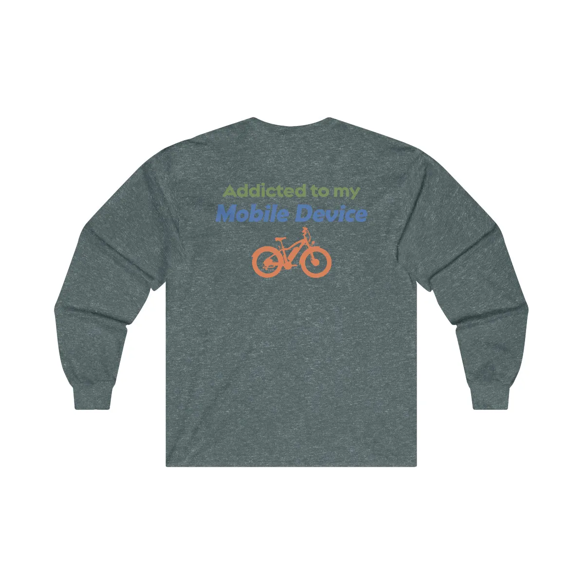 Ebike-Escapes: Addicted to my Mobile Device - Unisex Ultra Cotton Long Sleeve Ebike Shirt