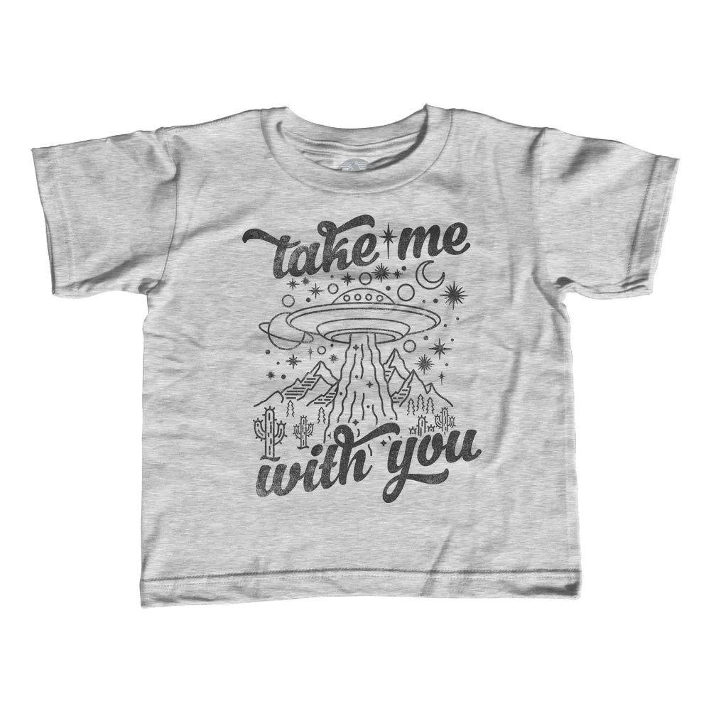 Girl's Take Me With You Alien UFO Shirt T-Shirt - Unisex Fit