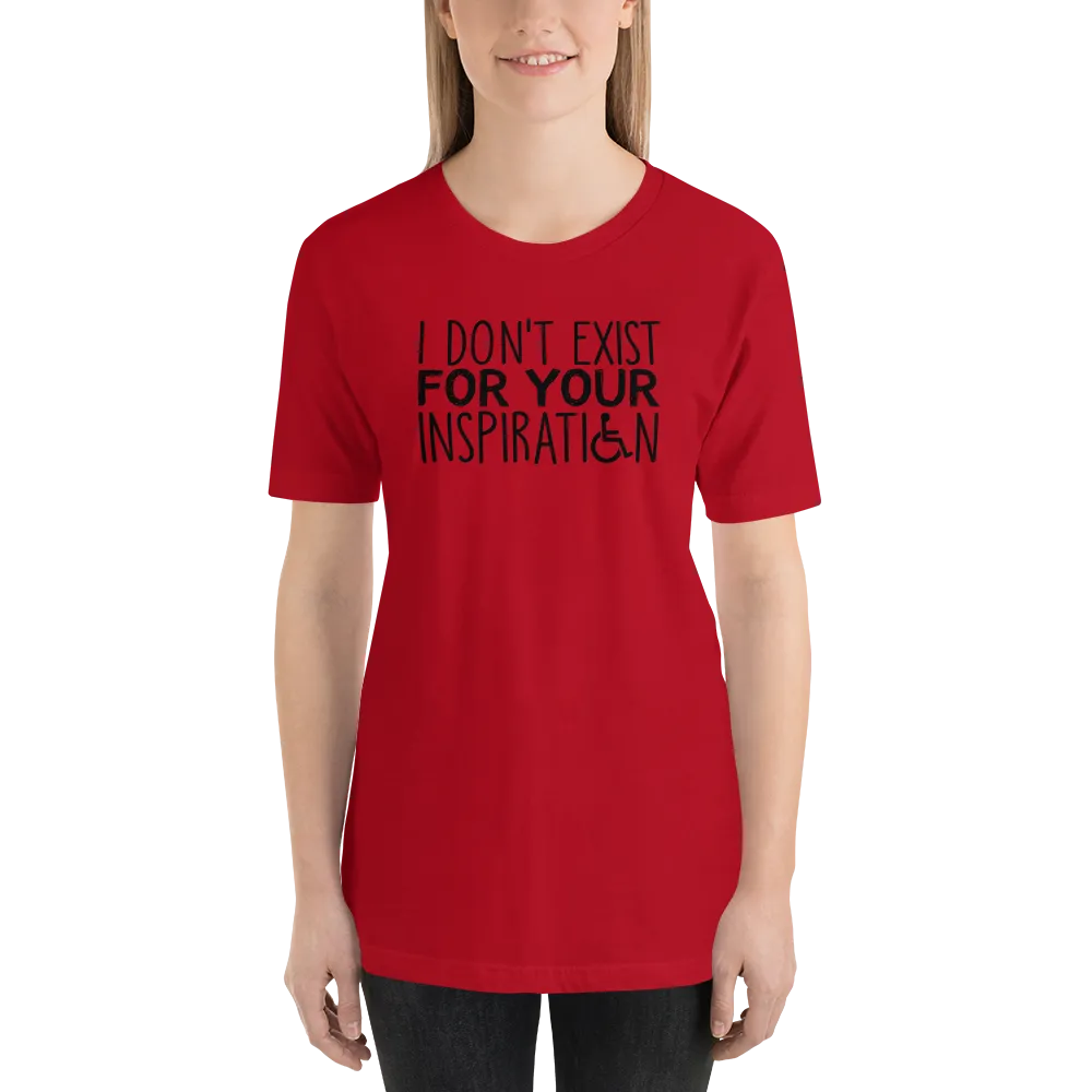 I Don't Exist for Your Inspiration (Light Color Shirts)