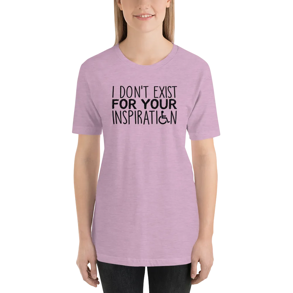 I Don't Exist for Your Inspiration (Light Color Shirts)