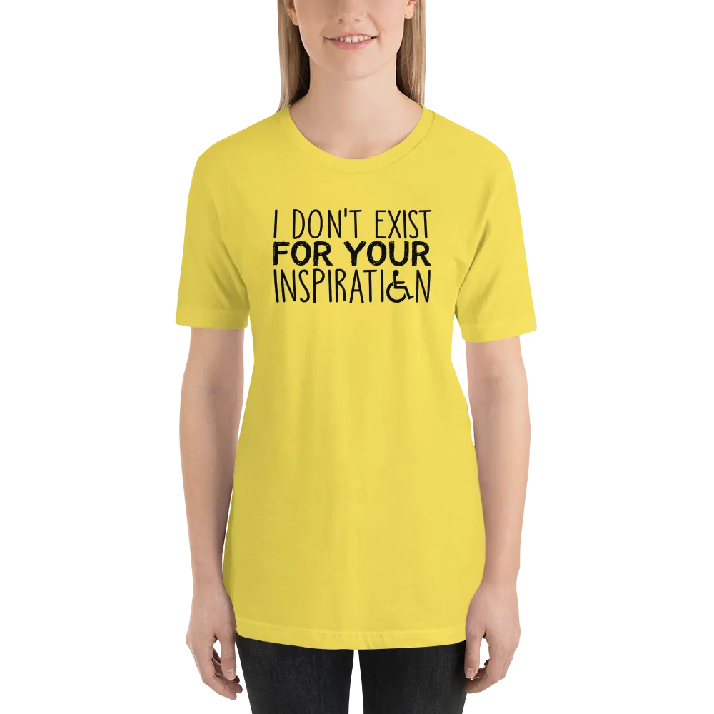 I Don't Exist for Your Inspiration (Light Color Shirts)