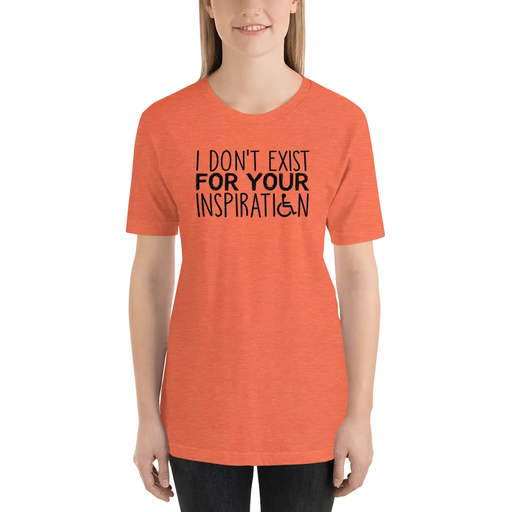 I Don't Exist for Your Inspiration (Light Color Shirts)