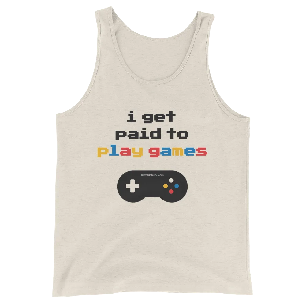 I Get Paid to Play Games Tank Top