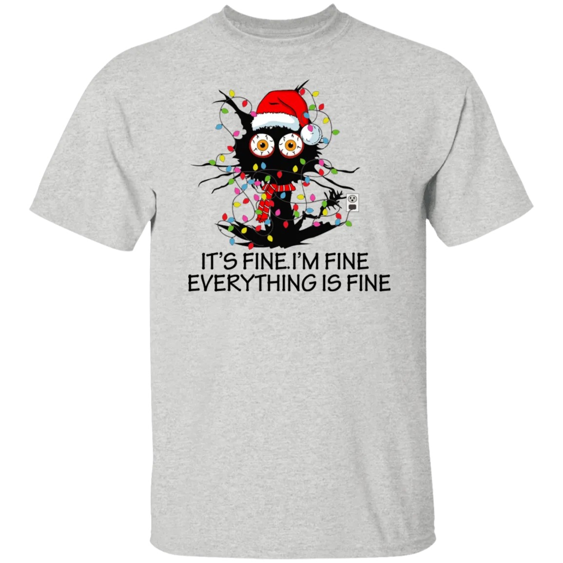 Its Fine I'm Fine Everything is Fine T-Shirt