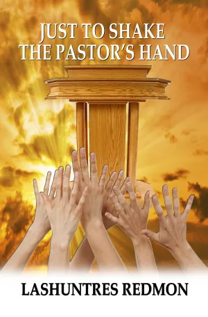 Just to Shake the Pastor's Hand