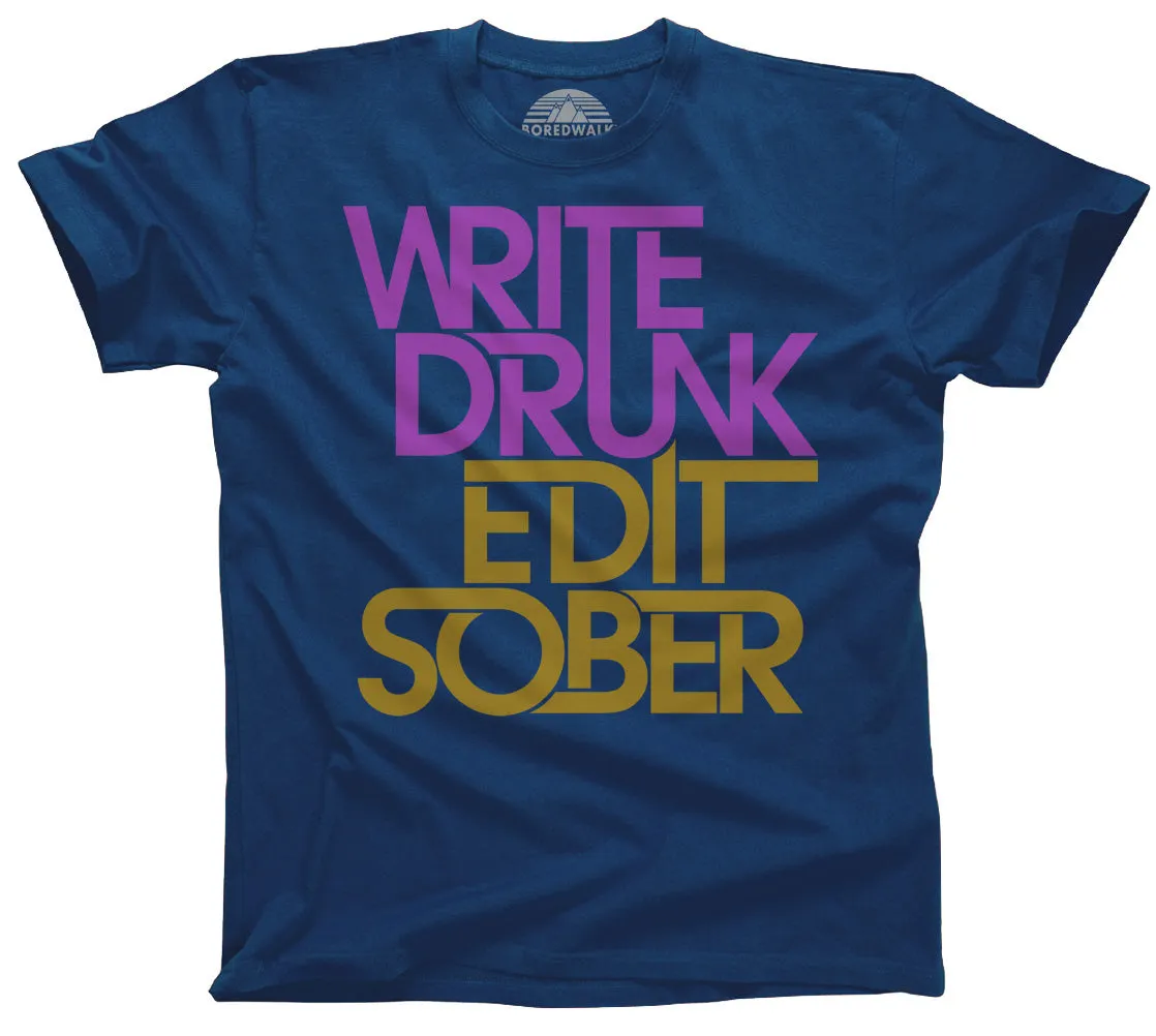 Men's Write Drunk Edit Sober T-Shirt