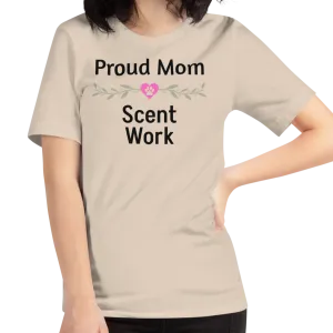 Proud Scent Work Mom T-Shirts - Light