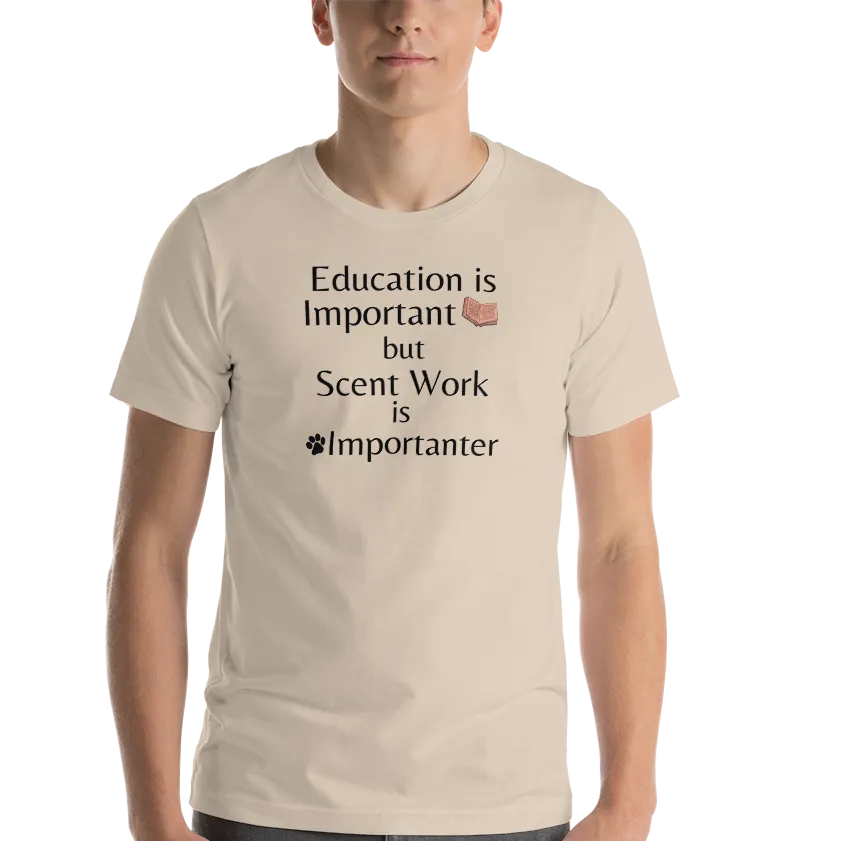 Scent Work is Importanter T-Shirts - Light