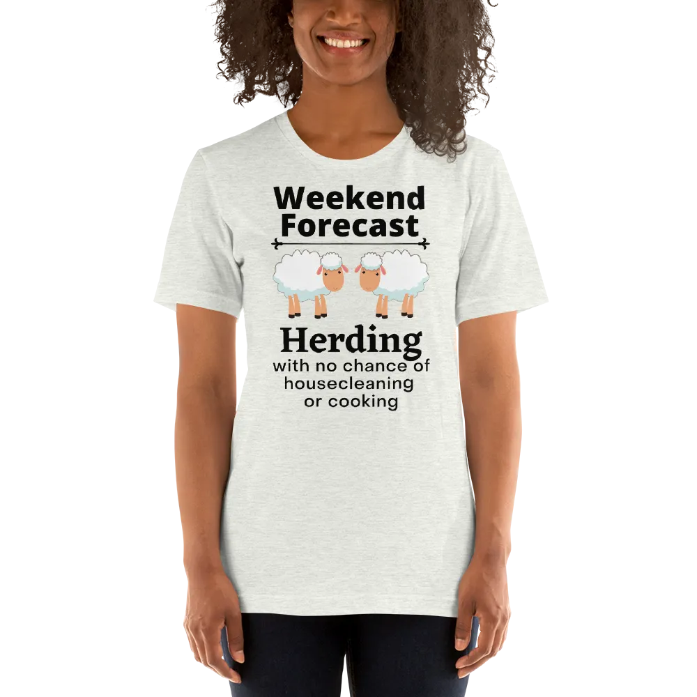 Sheep Herding Weekend Forecast T-Shirts - Light