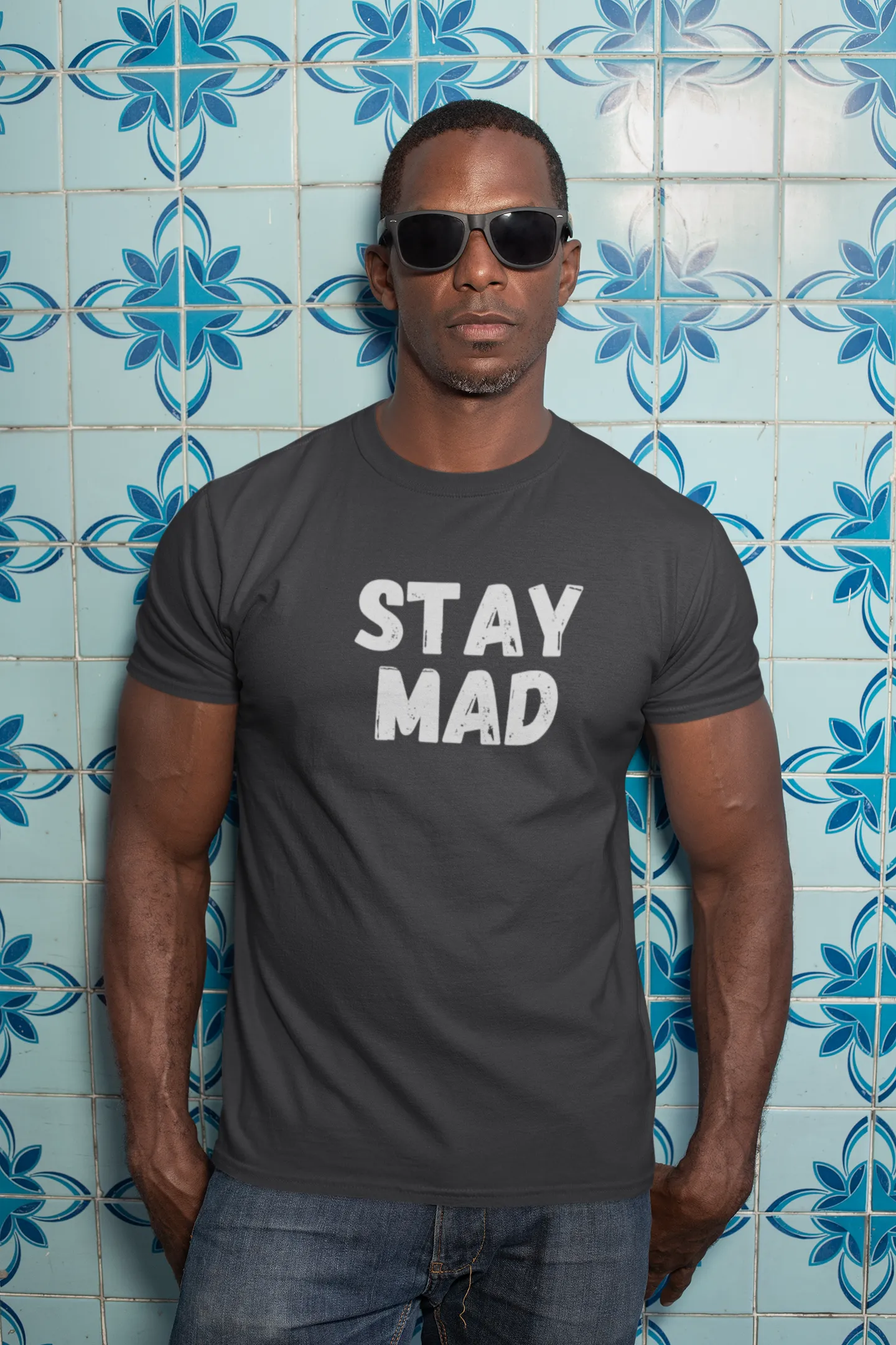 Stay Mad T-Shirts