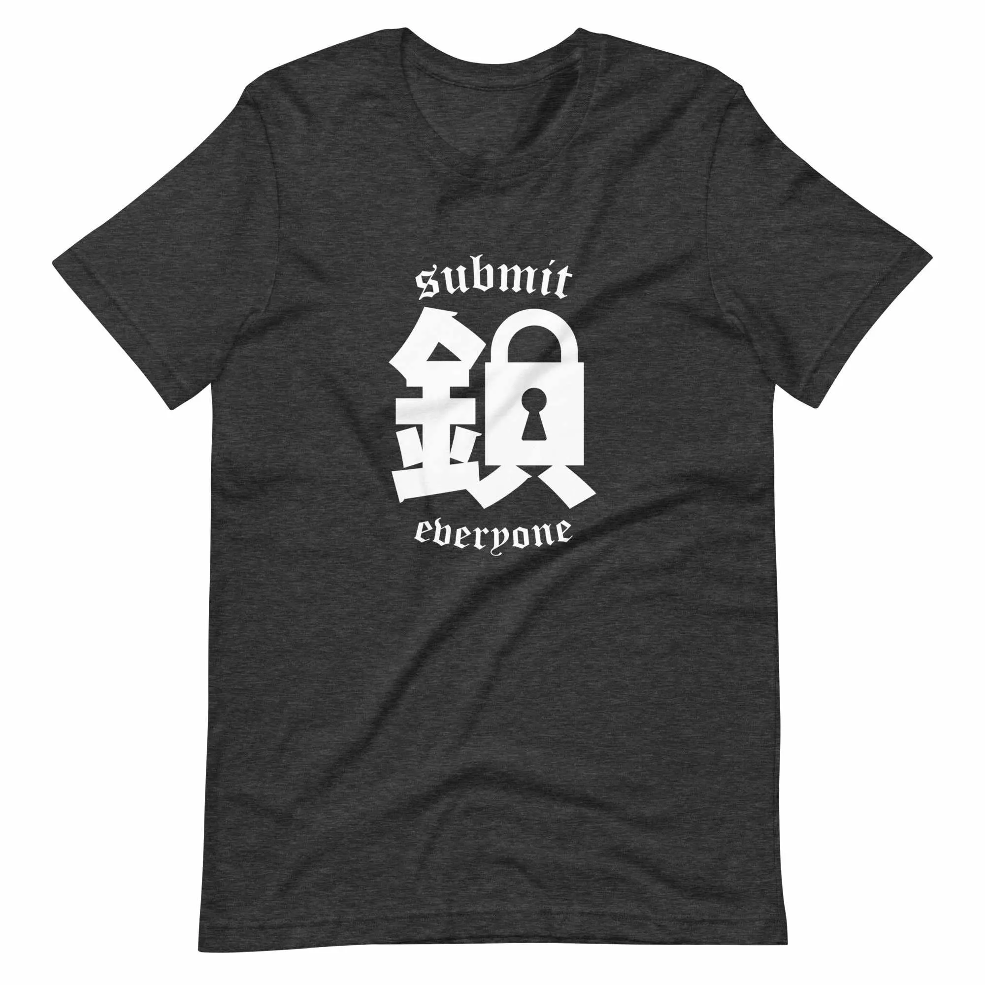 Submit Everyone T-Shirt (Classic)