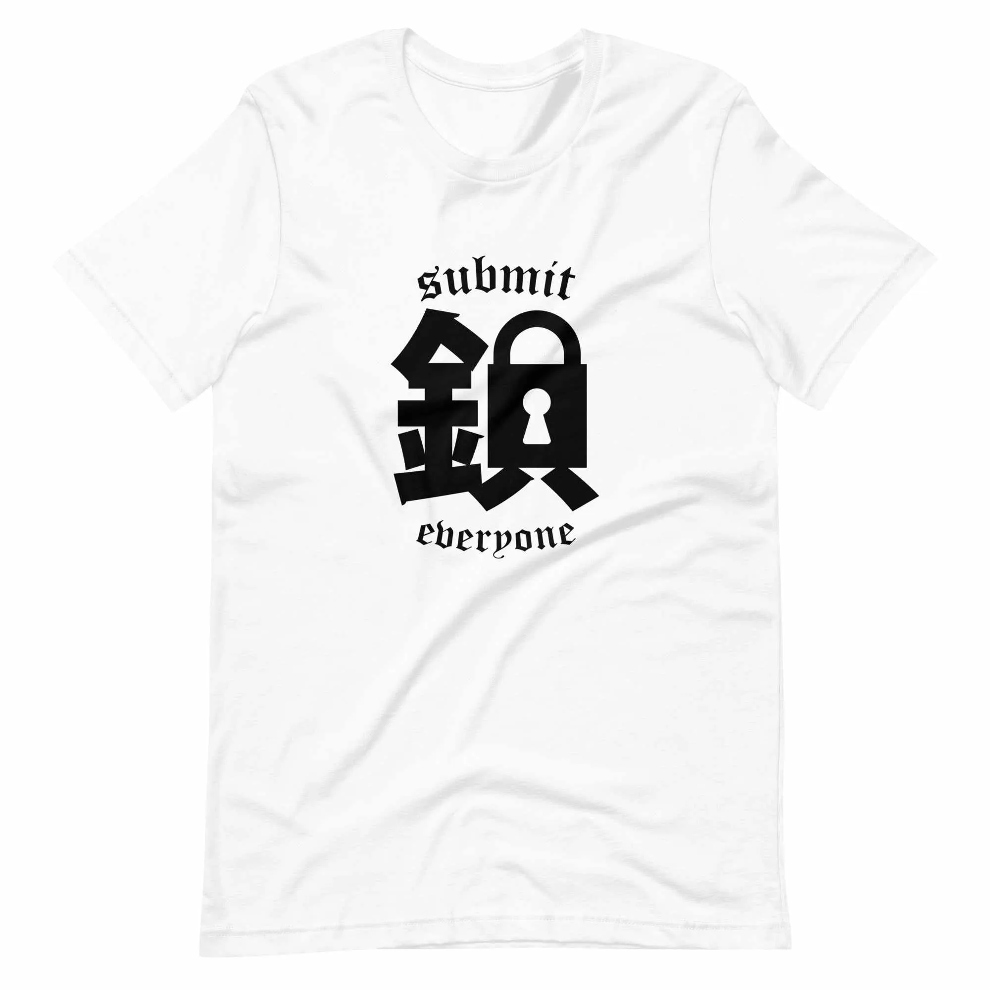 Submit Everyone T-Shirt (Classic)