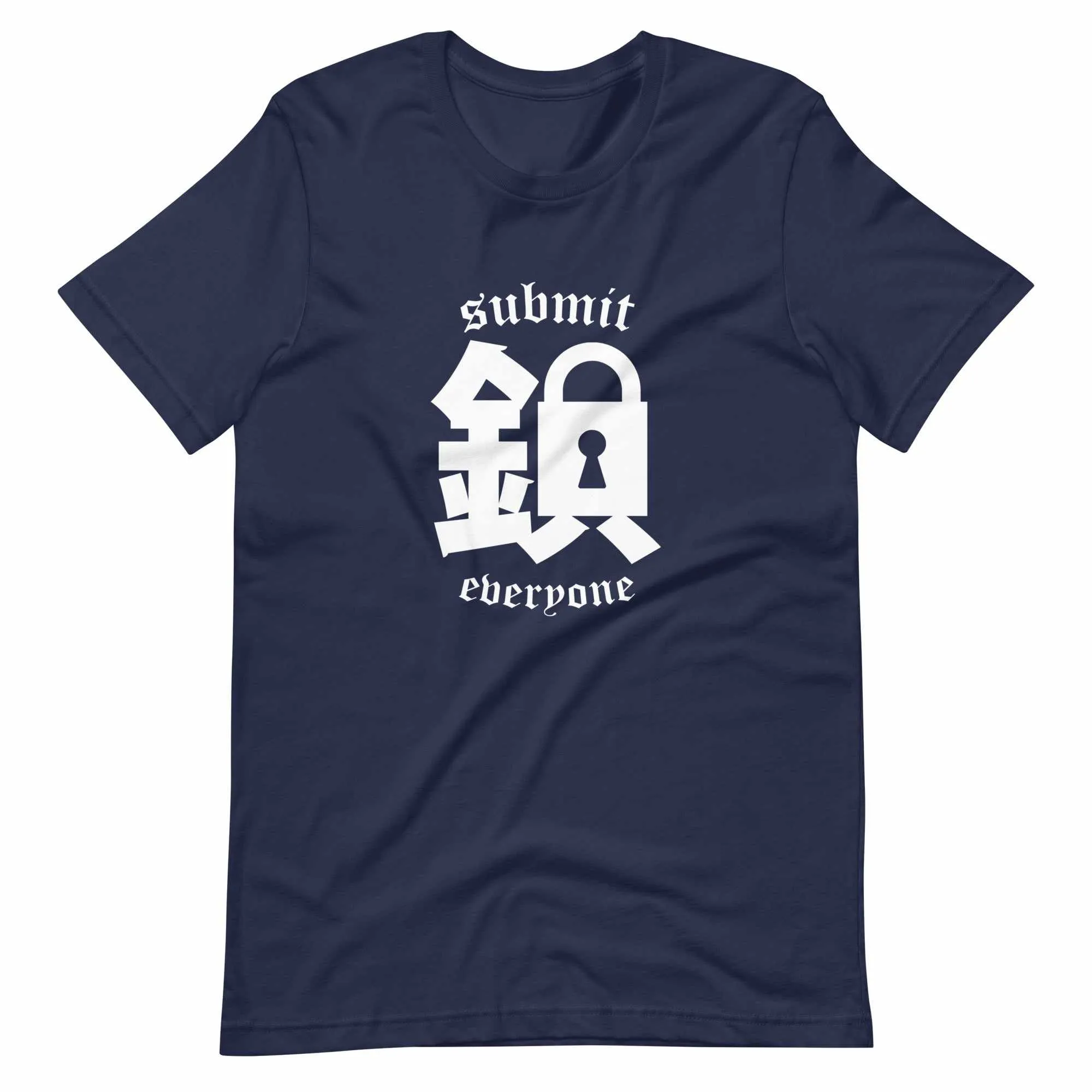 Submit Everyone T-Shirt (Classic)
