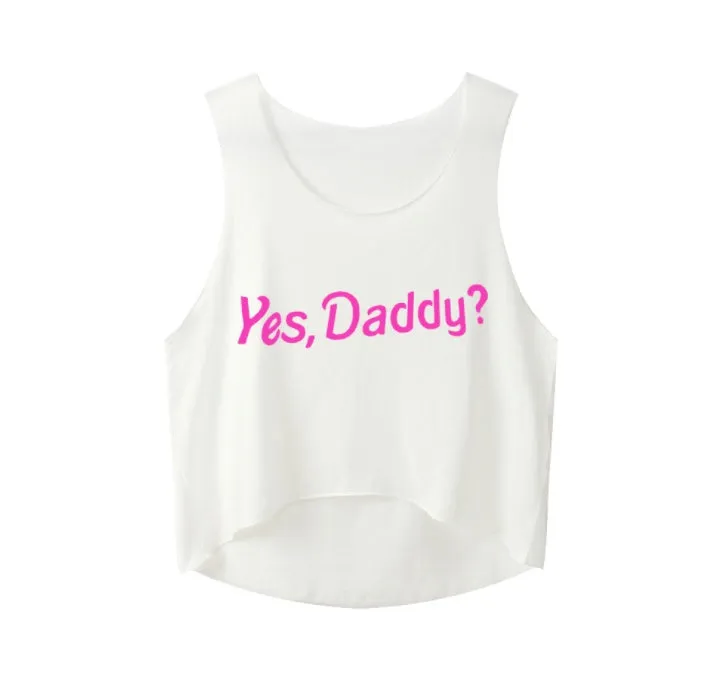Yes Daddy Crop Tops Letters Printing Women Sleeveless Tanks Summer Funny Short Cute Tops For Girls